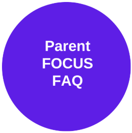 Parent Focus FAQ