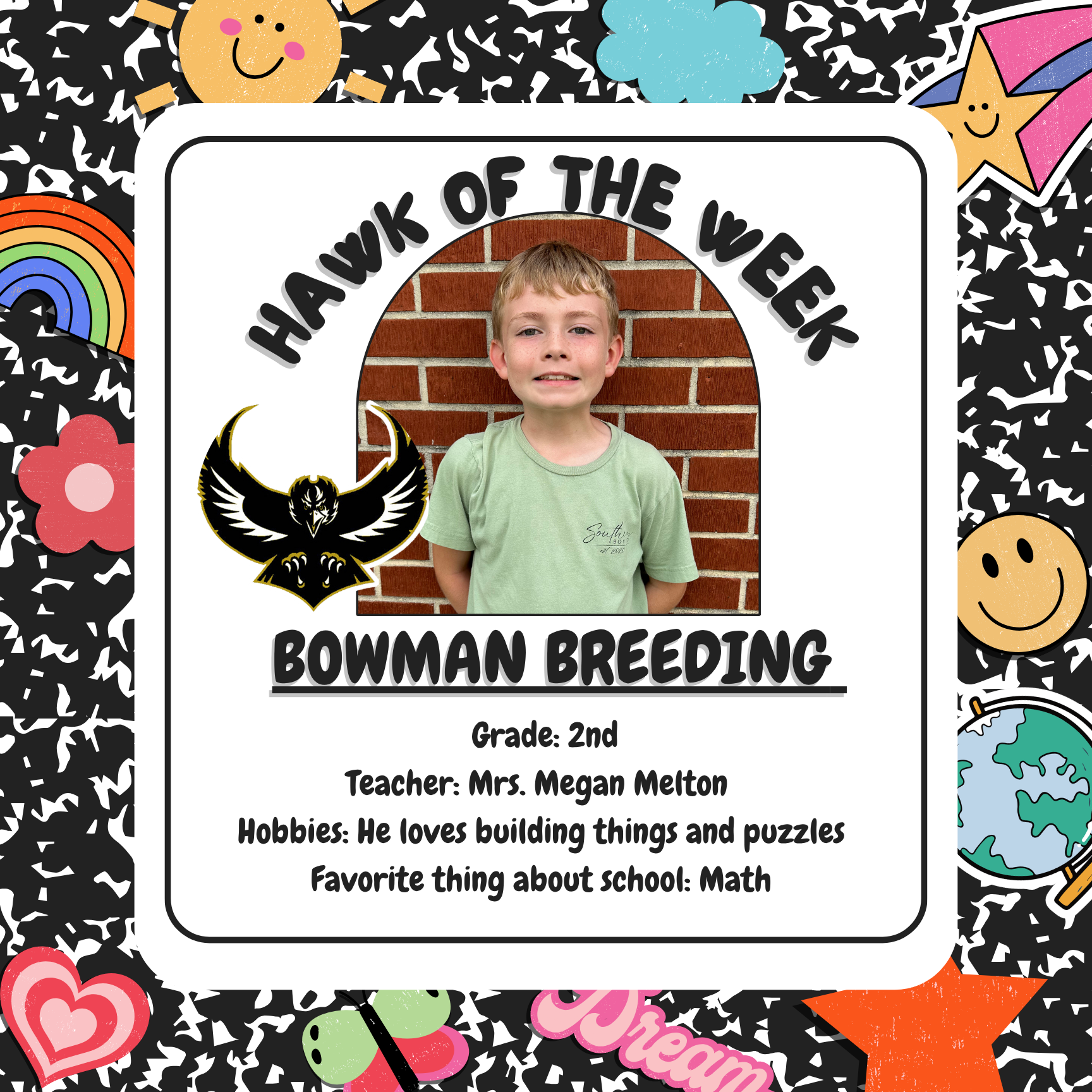 The text reads:  Hawk of the Week  Bowman Breeding  Grade: 2nd  Teacher: Mrs. Megan Melton  Hobbies: He loves building things and puzzles  Favorite thing about school: Math