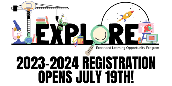 explore 2023-2024 registration opens july 19th