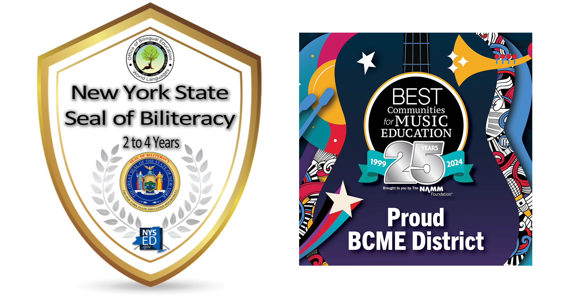 New York State Seal of Biliteracy: 2 to 4 years & Best Communities for Music Education Seal: Proud BCME District