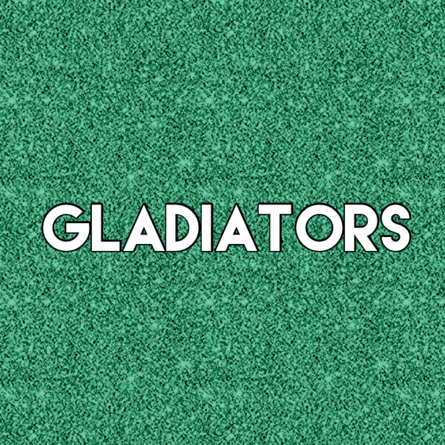 Gladiators