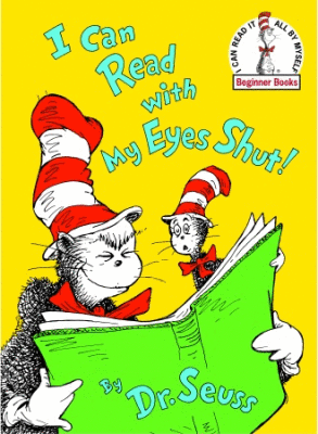 Dr. Seuss, "I Can Read With My Eyes Shut!" book cover