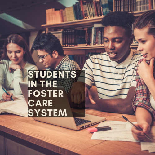 Students in the Foster Care system