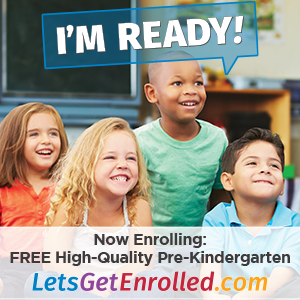 I'm Ready!  Now Enrolling:  Free High-Quality Pre-Kindergarten LetsGetEnrolled.com