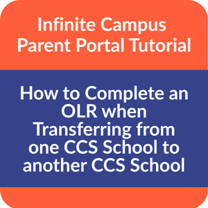 How to Complete an OLR when Transferring from one CCS School to another CCS School