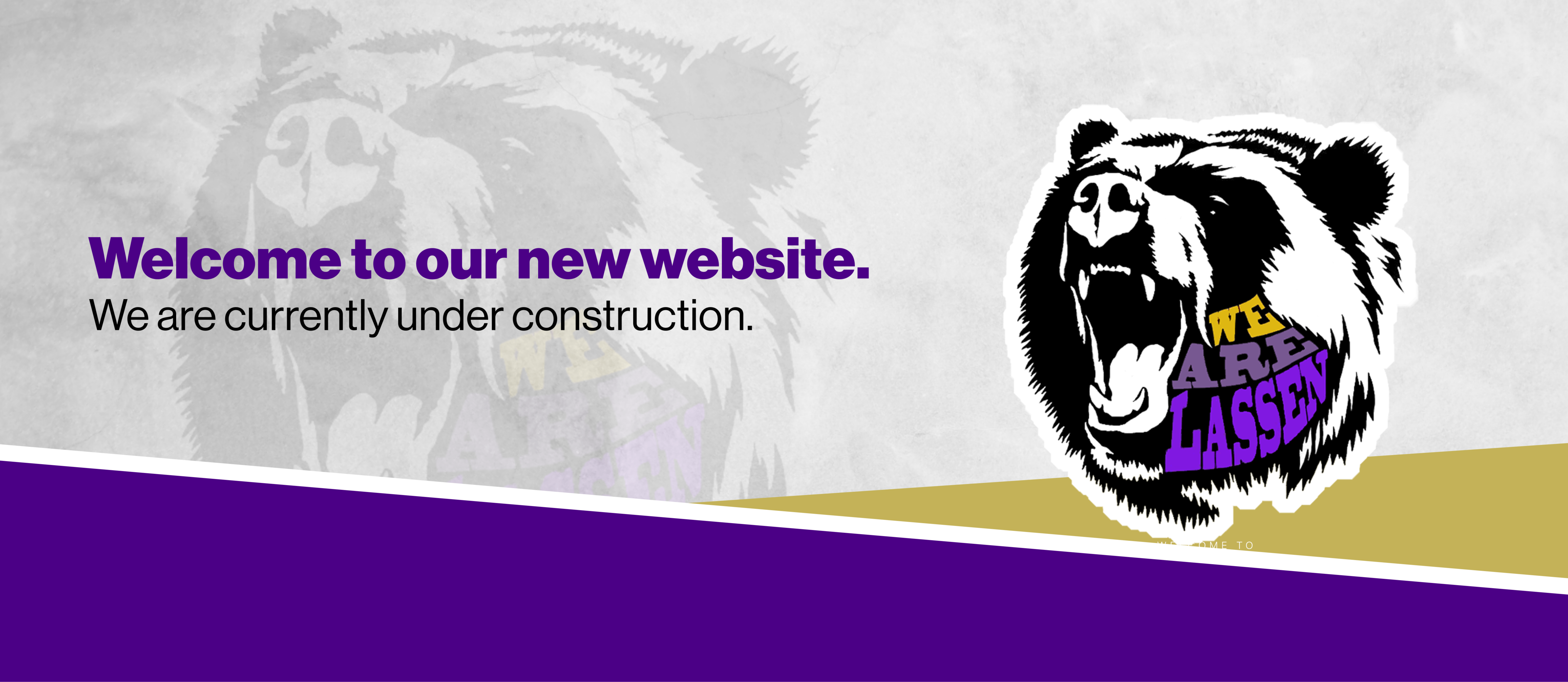 Welcome to our new website. We are currently under construction. We are Lassen Logo