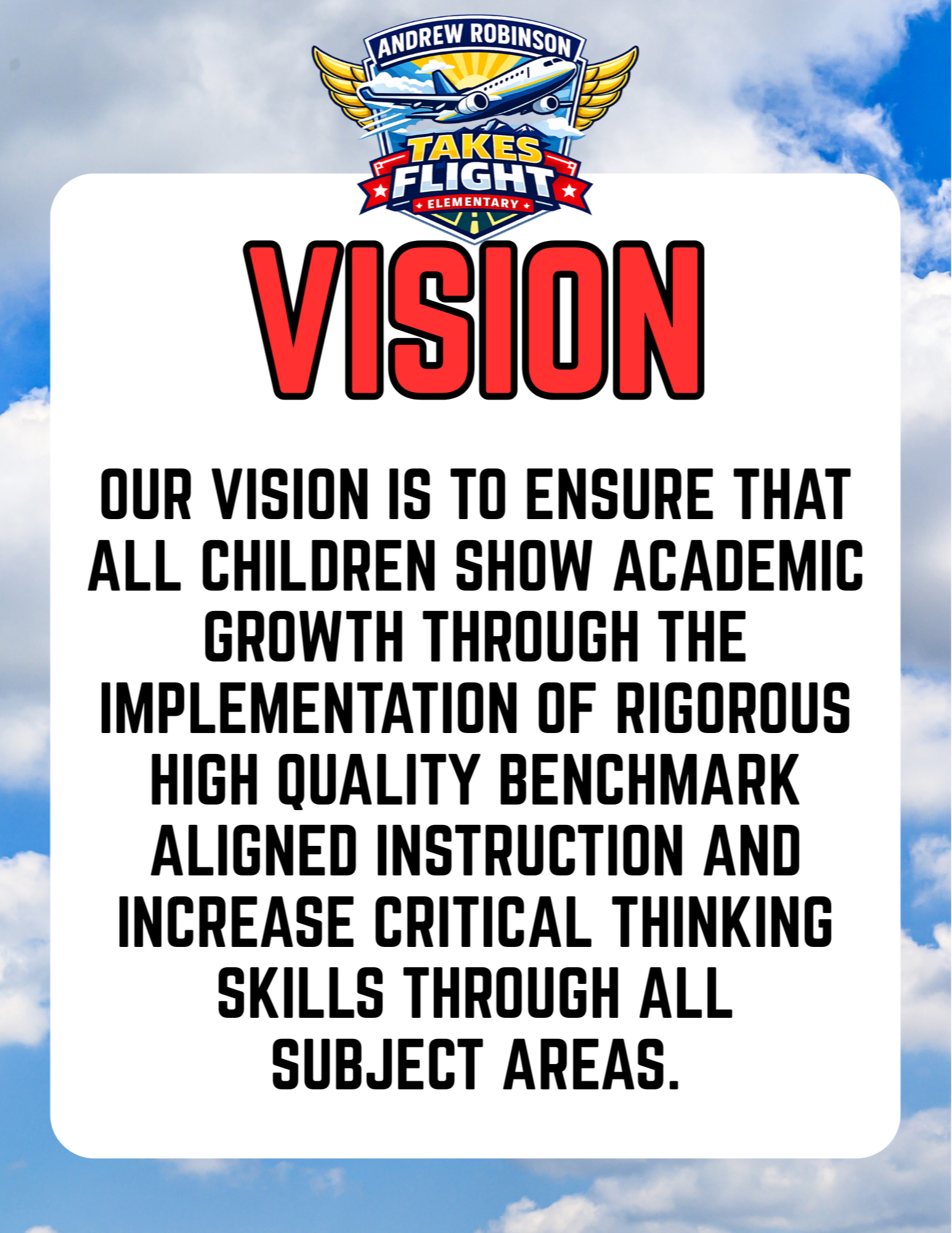 A sky with clouds as background. A white sign displays a logo, "Andrew Robinson Takes Flight", and the text, "Vision".