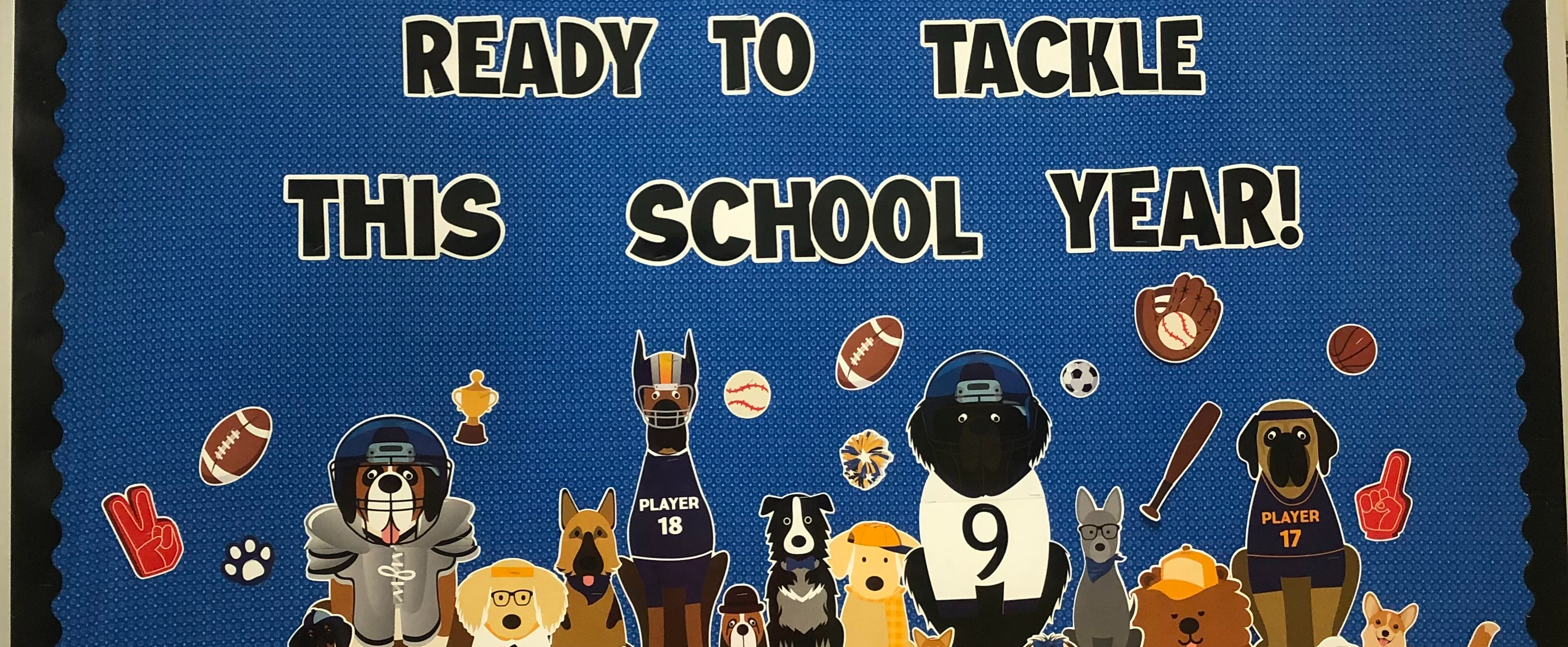Bulletin Board that says, "Ready to Tackle this school year!"