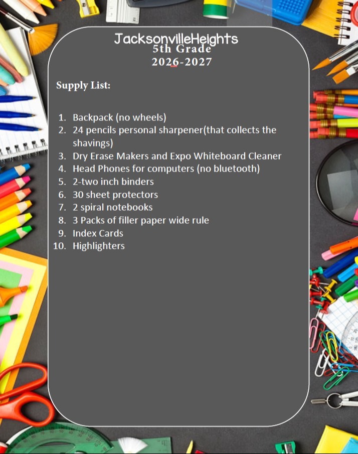 A list for the Jacksonville Heights 5th grade school year 2026-2027 includes backpacks, pencils, and other school supplies.