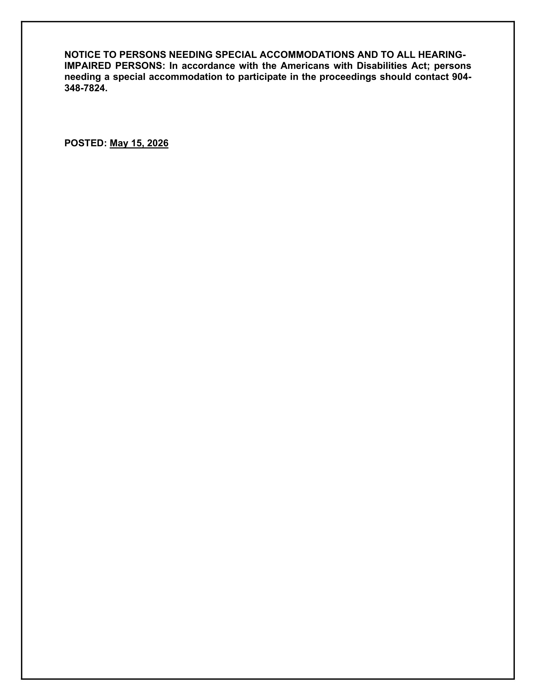 Document with a title in bold and centered text that reads "Notice to Persons Needing Special Accommodations and to All Hearing-Impaired Persons"