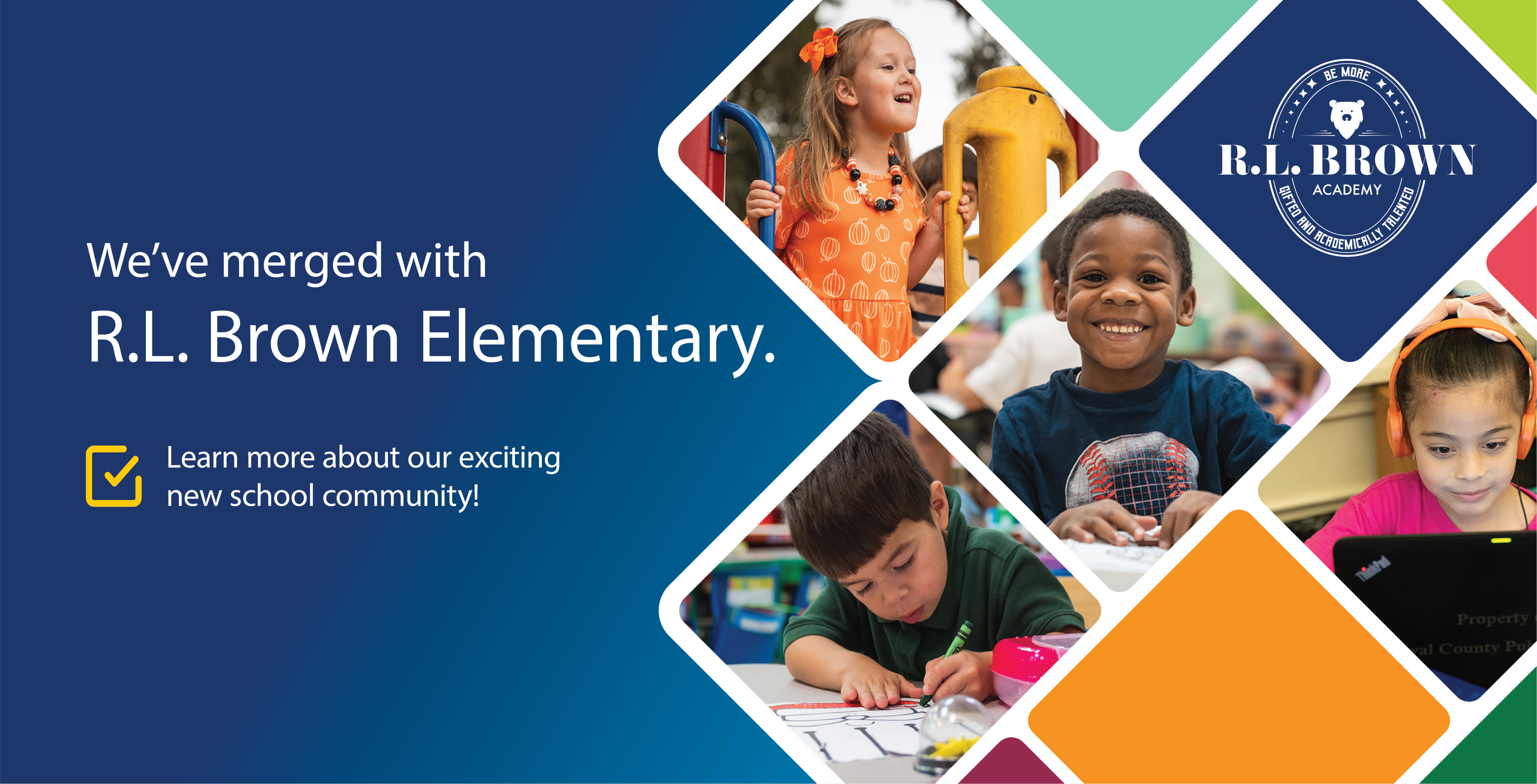 We've merged with R.L. Brown Elementary. Learn more about our exciting new school community!