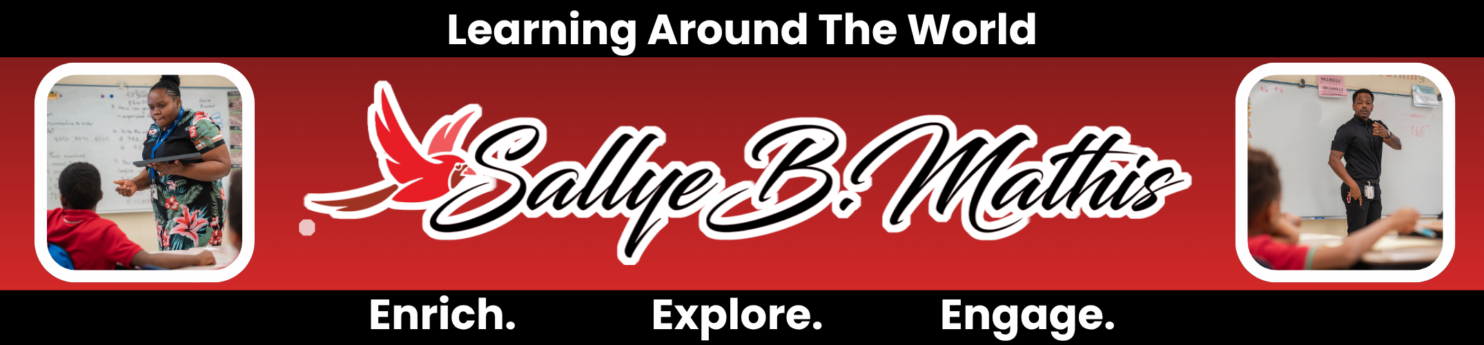 Red banner with black border. Three photos of people, text reads "Sally B. Mathis" and "Learning Around The World".