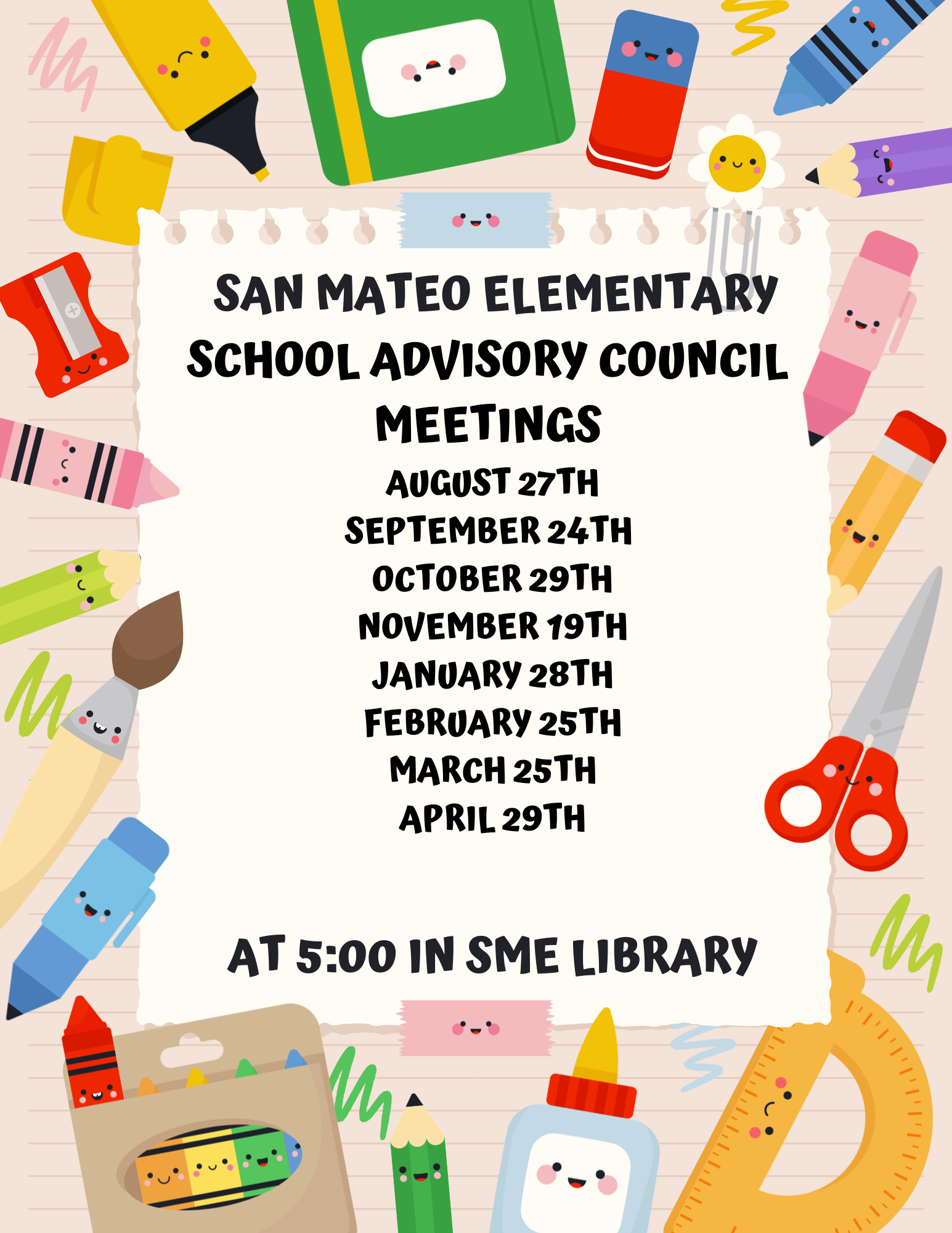 A poster displays meeting dates and times for the San Mateo Elementary School Advisory Council. The background has colorful cartoon school supplies.
