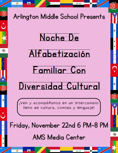 Join us Friday, Nov. 22 for a Multicultural Family Literacy Night hosted at AMS from 6-8pm