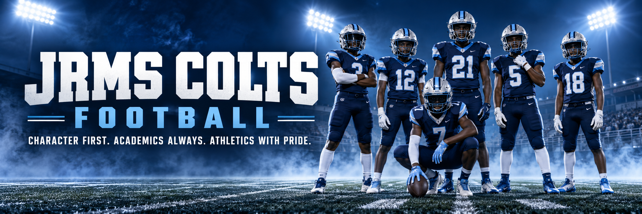 Football team standing on a field under stadium lights. Helmets and blue uniforms are worn. Team name is "JRMS Colts Football."