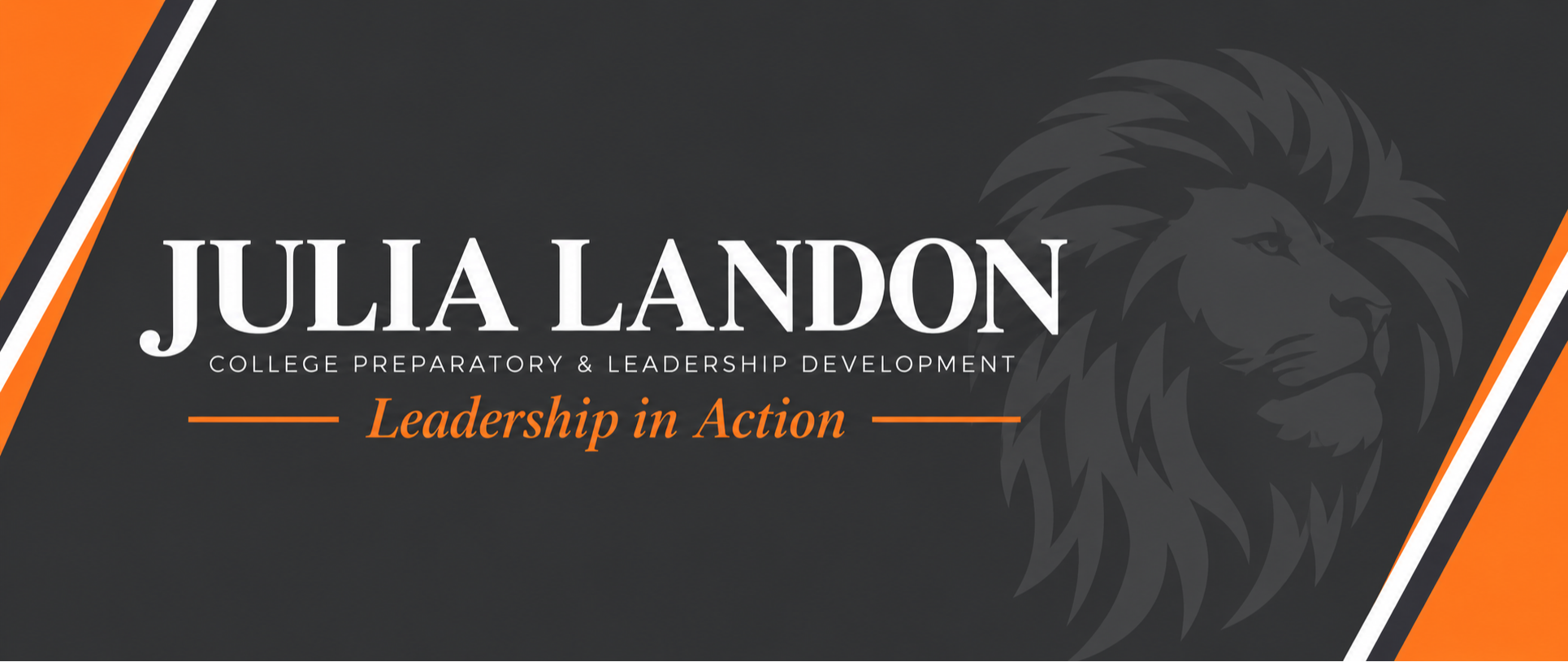 A black, orange, and white logo featuring a lion with "Julia Landon College Preparatory & Leadership Development" and "Leadership in Action".