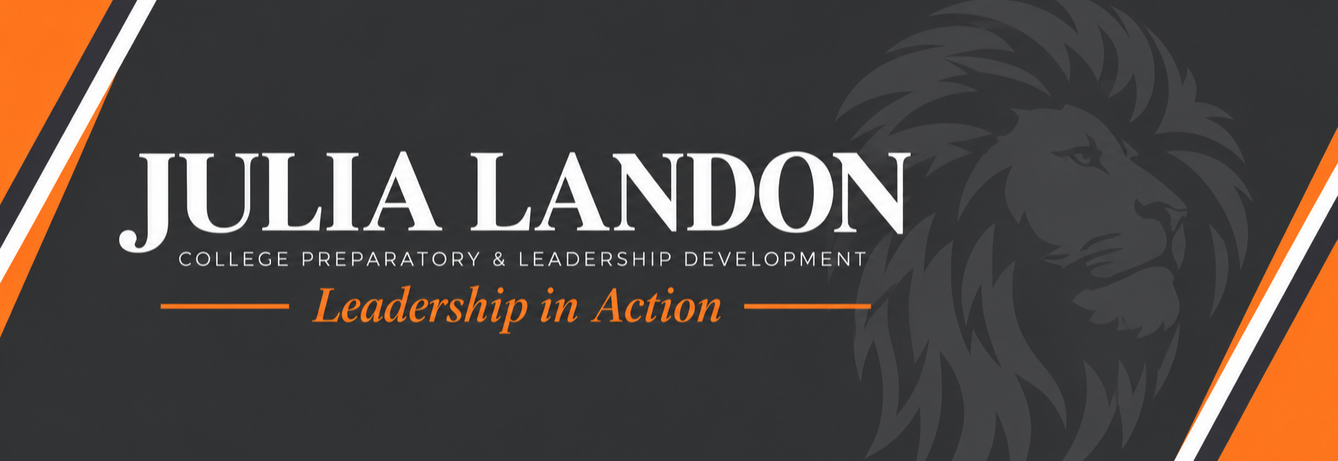 A black, orange, and white logo featuring a lion with "Julia Landon College Preparatory & Leadership Development" and "Leadership in Action".