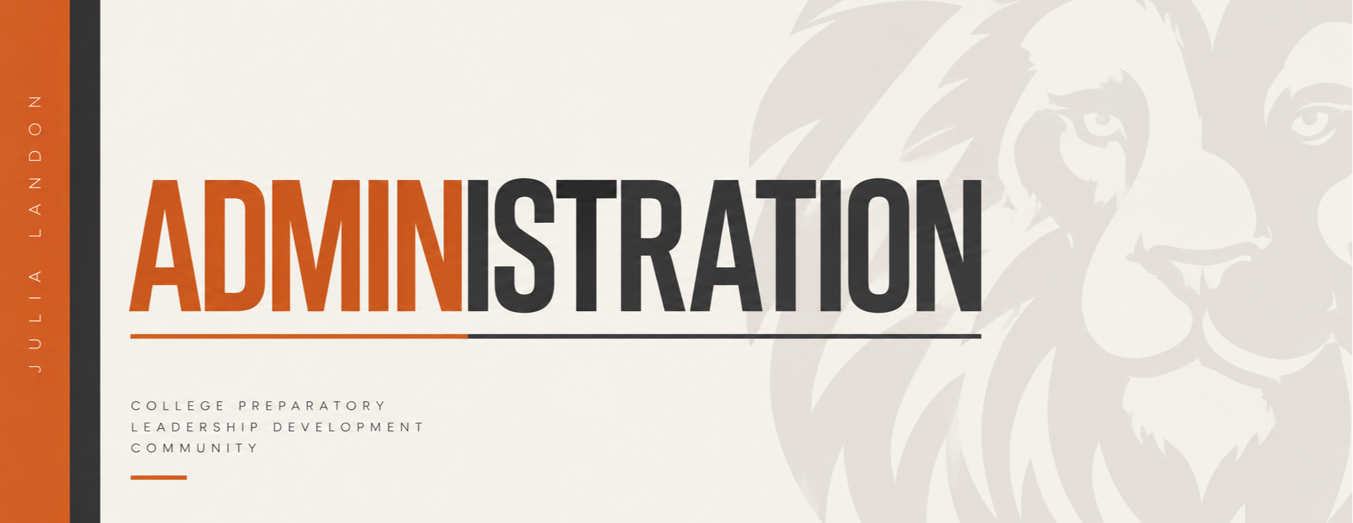 A white and orange background with bold black and orange text reading "Administration" and a lion's face.