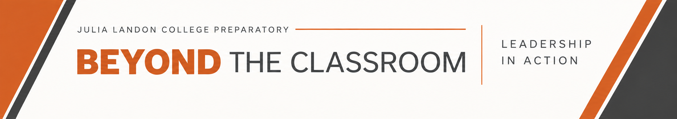 A white banner with black and orange stripes has "Beyond the Classroom" in red letters and "Leadership in Action" below.