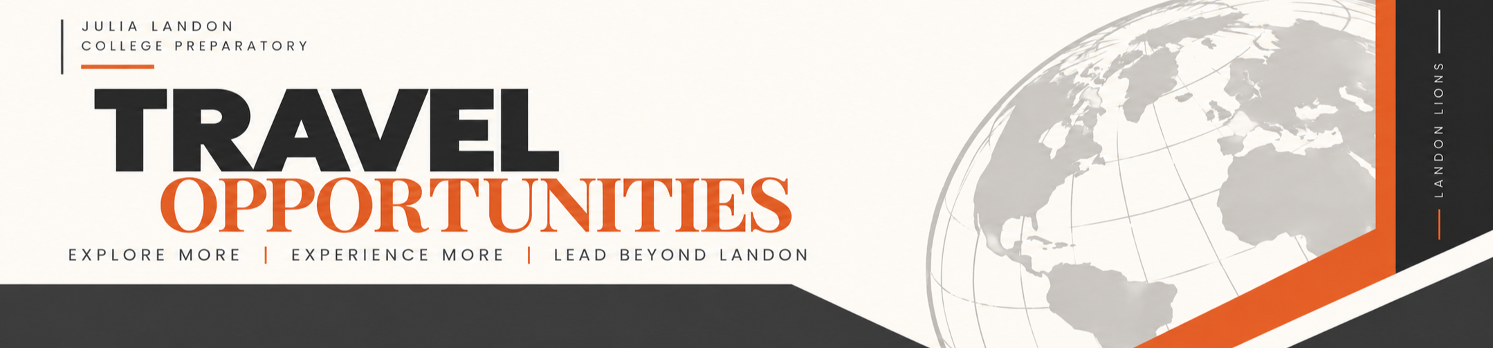 A travel opportunity advertisement featuring a globe with orange and black accents, a white background, and the slogan "Explore More, Experience More, Lead Beyond London."