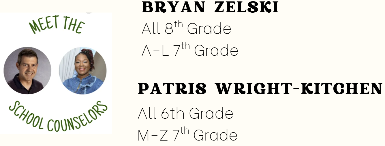 A poster lists school counselors with photos, names, and grade levels they serve. Bryan Zelski serves grades 8 and 7, and Patris Wright-Kitchen serves grades 6 and 7.