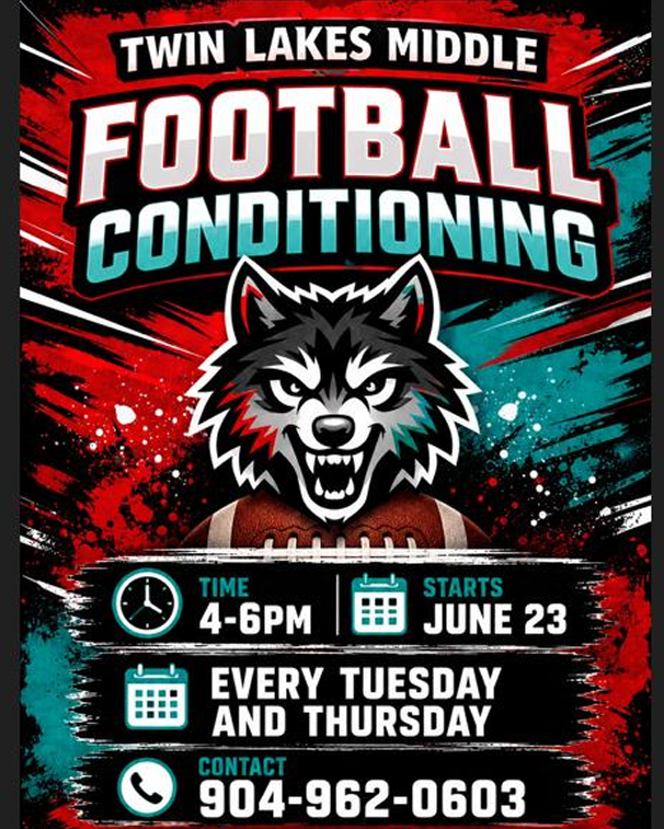 Promotional poster for Twin Lakes Middle's Football Conditioning. Features a wolf logo with a football, times, dates, and a contact number.