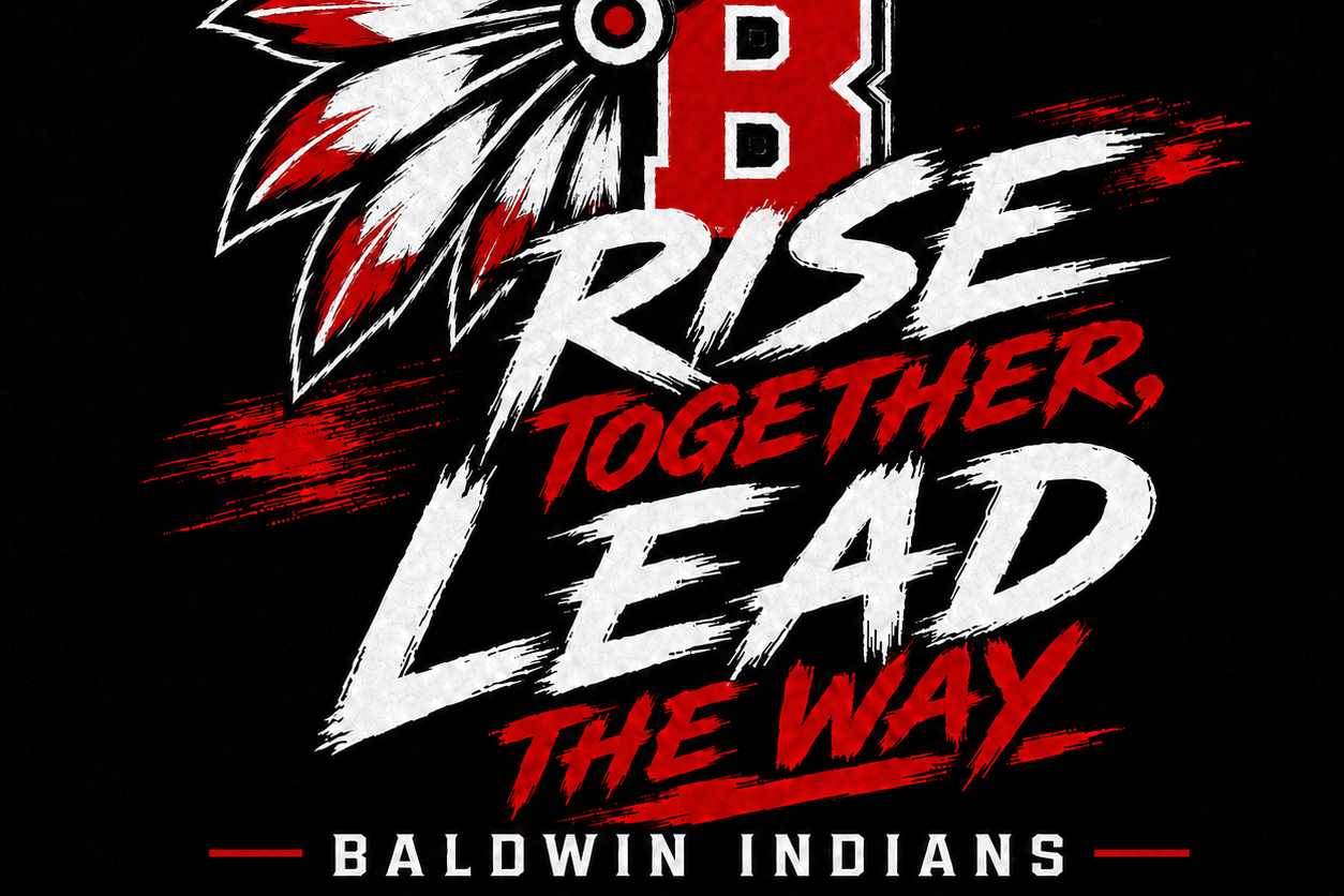 Design features a headdress with feathers, "Rise, Lead, Together" text, and "Baldwin Indians" logo on a black background.