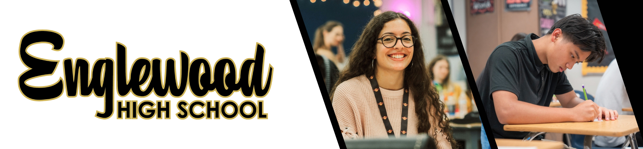 A banner for Englewood High School includes a woman smiling, a man writing, and another person.