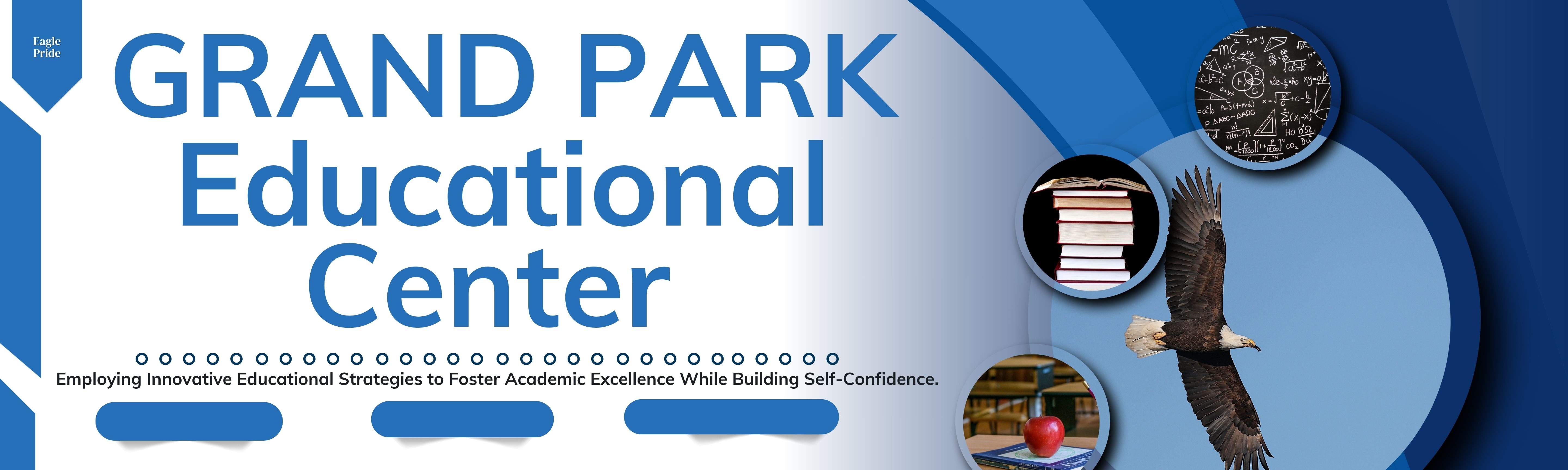 A blue and white banner with text and icons. The text reads "Grand Park Educational Center" with an eagle and book icons.