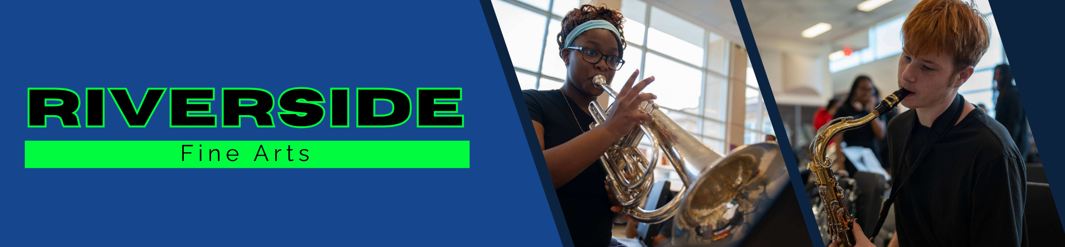 Riverside Fine Arts banner with a person playing a trumpet and another playing a saxophone.