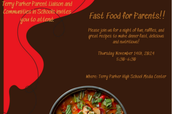 Fast food for parents! Please join us for  night of fun, raffles, and recipes to make dinner fast, delicious and nutritious! Thursday, November 14th, 2024. 5:30-6:30 at the Terry Parker media center