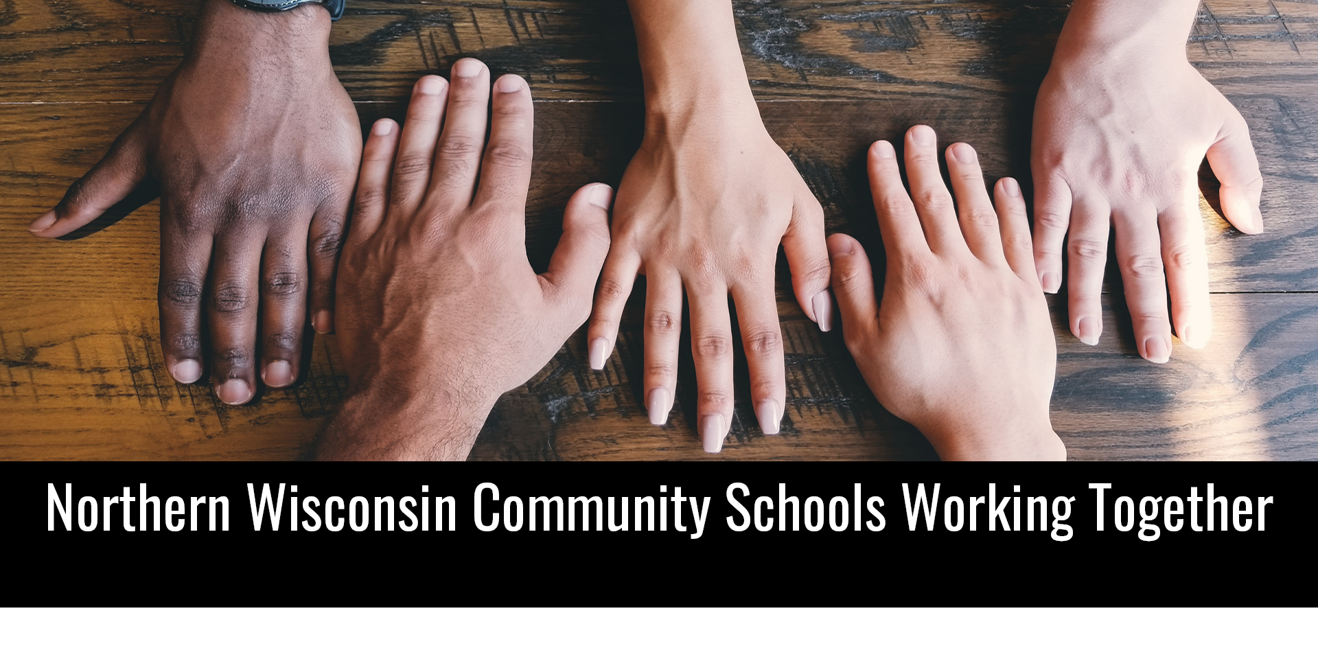 Northern Wisconsin Community Schools Working Together