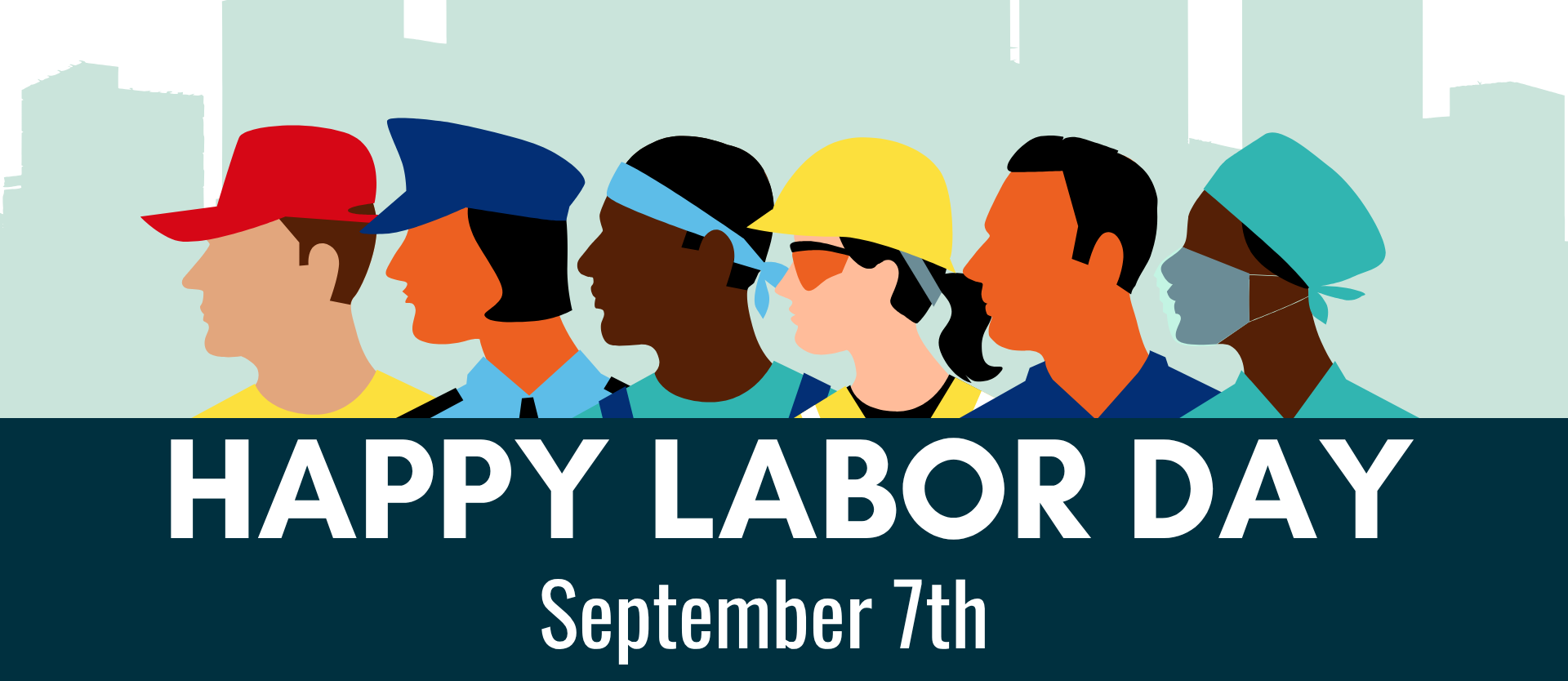 Happy Labor Day September 7th