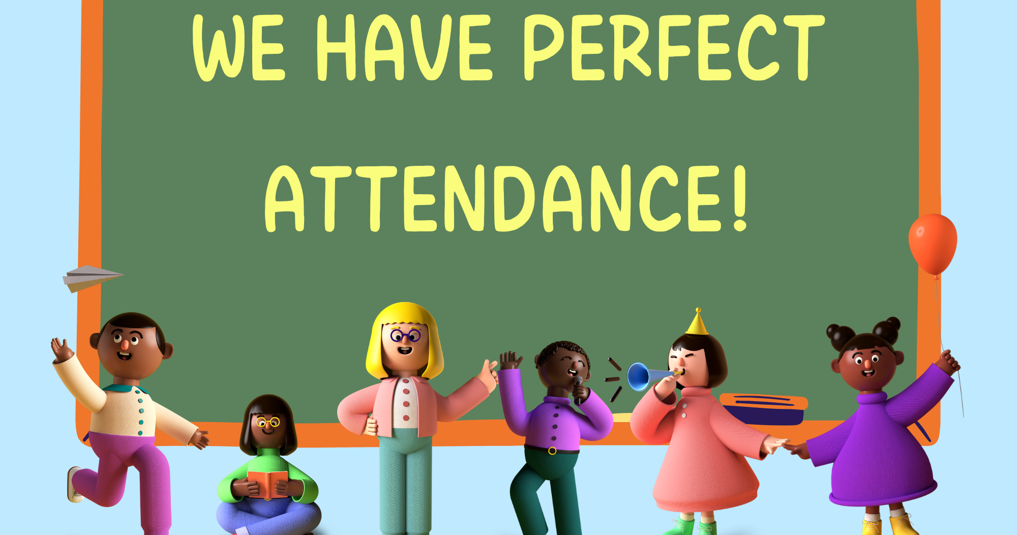 Cartoon of children in front of a chaulk board with the words: We have perfect attendance!