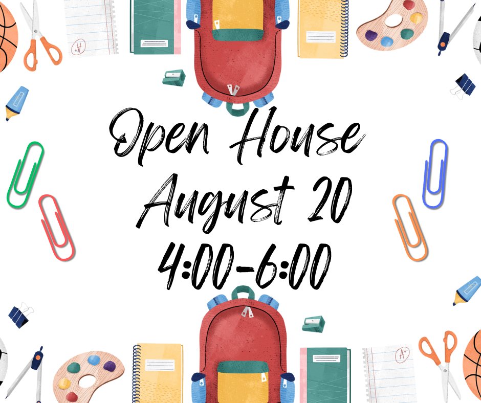 School supplies scattered around the phrase" Open House August 20, 4 P.M. to 6 P.M.