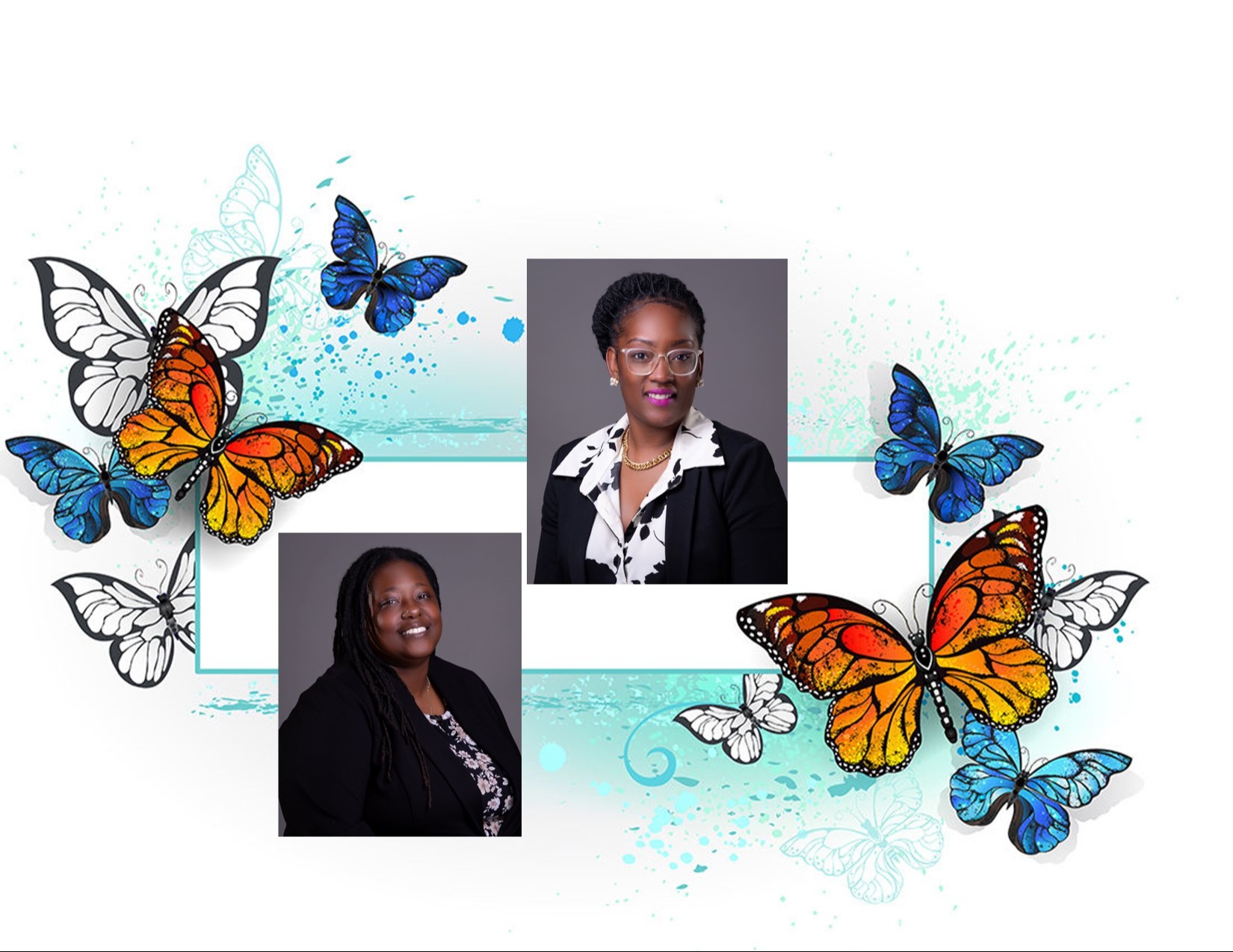 A collage of blue, white, and orange monarch butterflies around a frame that has picture of Ms. Flood-Rucker and Ms. McKelley.