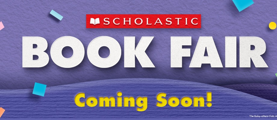 Image of purple background with the words Scholastic Book Fair Coming  Soon