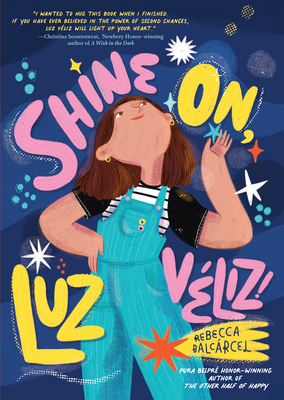 Shine On, Luz Véliz! book cover