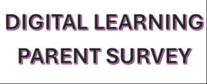 Digital Learning Parent Survey