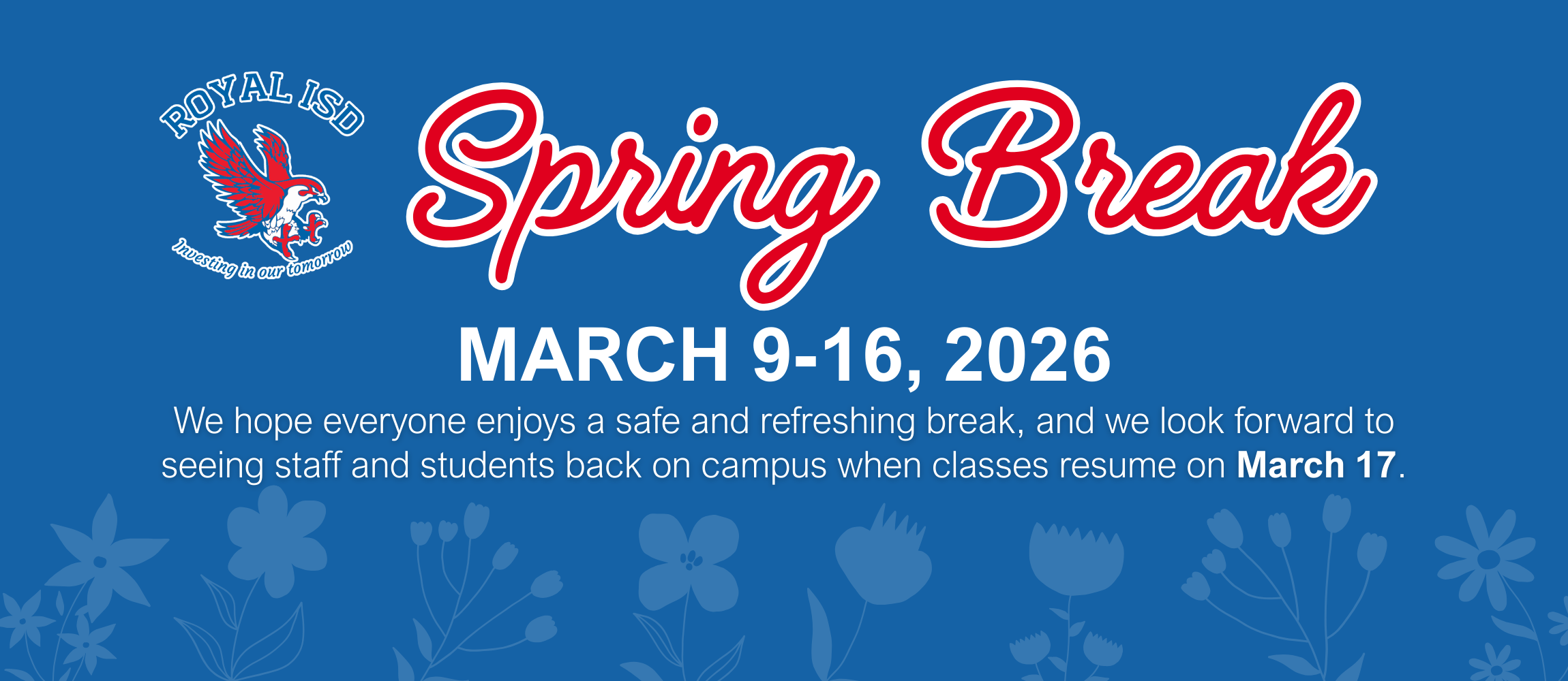 Royal ISD Spring Break Banner