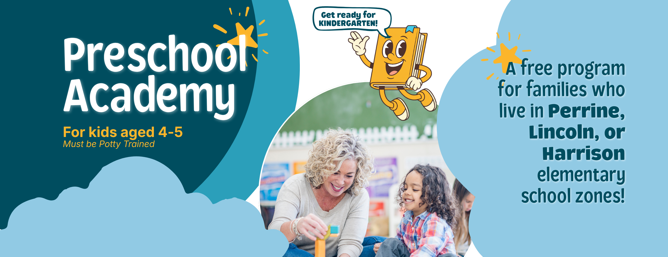 Preschool Academy - Apply Today! For kids aged 4-5; must be potty trained. A free program for families in the Perrine, Lincoln, and Harrison school zones. 