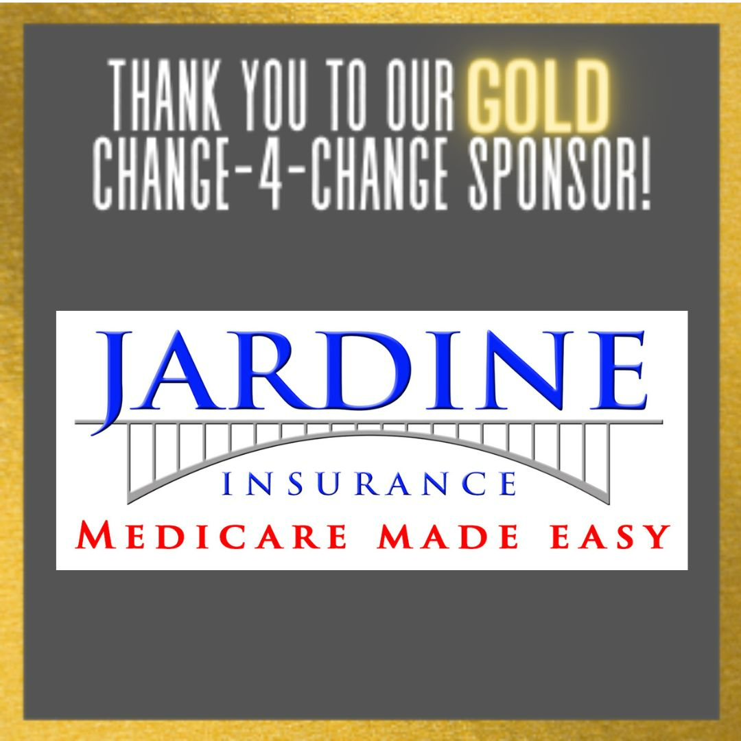 Thank you to our GOLD Change 4 chagne sponsors Jardine insurance medicare made easy