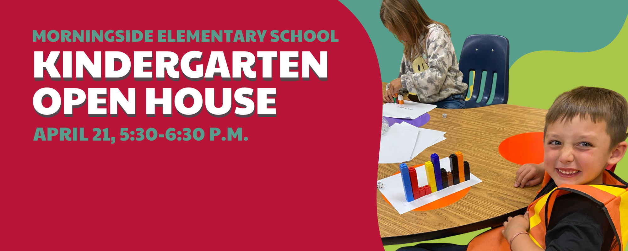 Morningside Elementary Kindergarten Open House April 21st at 5:30 - 6:30pm