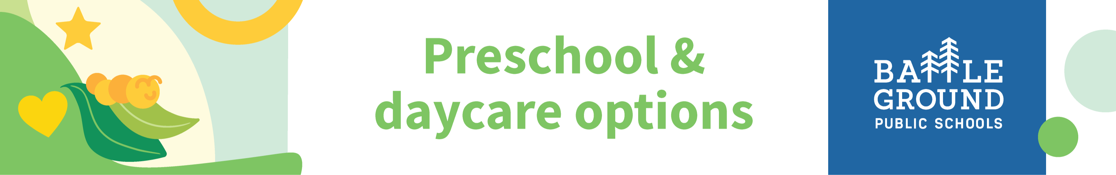 Preschool & Daycare Options Banner, Now Enrolling! 2024-2025 School Year