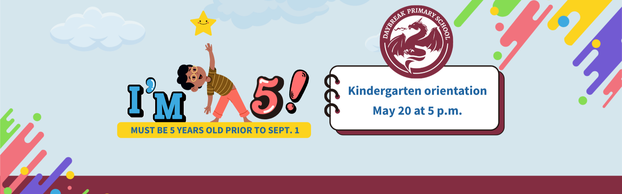 must be five years old by sept. 1