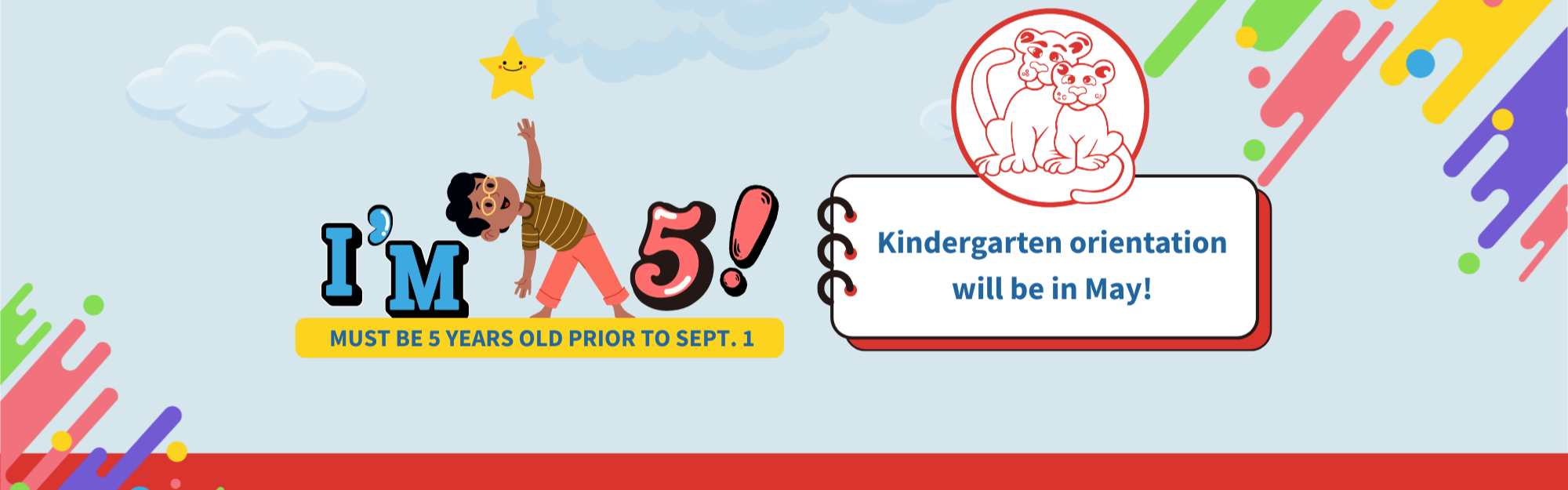 must be five years old by sept. 1