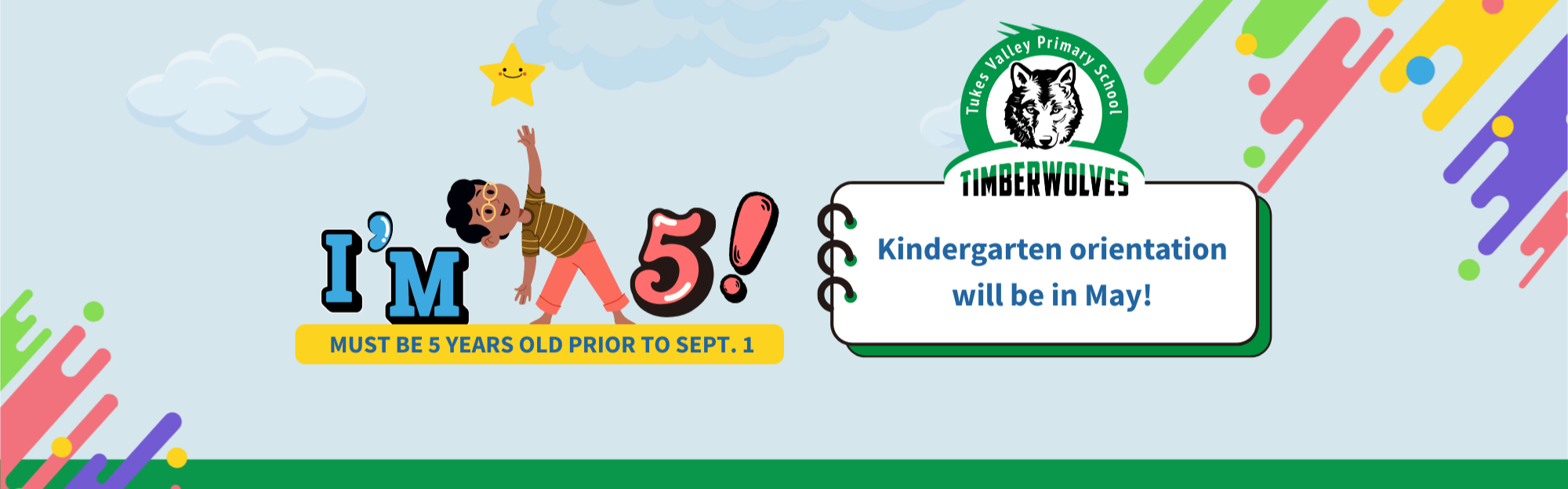 must be five years old by sept. 1