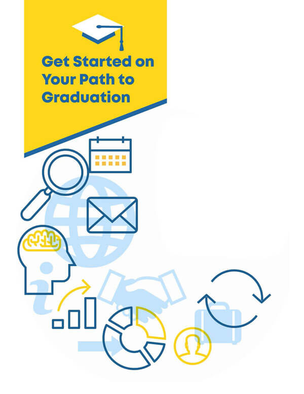 Get Started on your Path to graduation