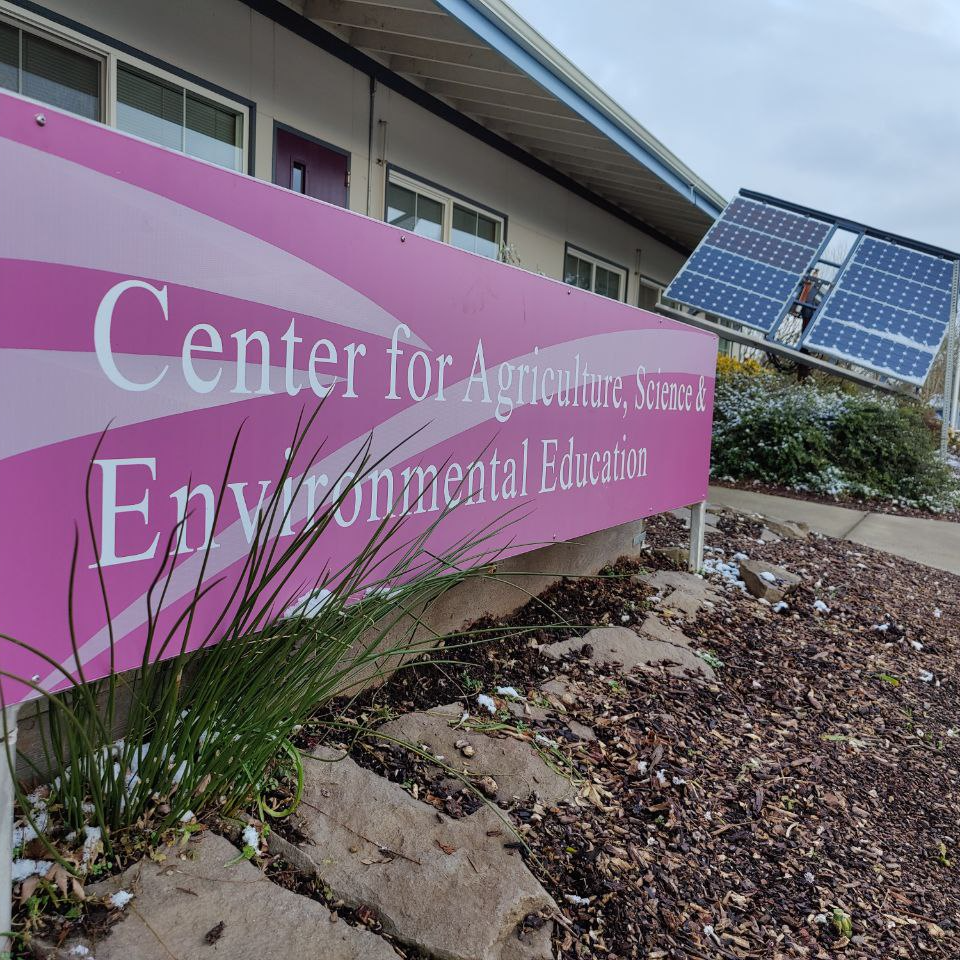 Sign that says Center for Agriculture, Science and Environmental Education