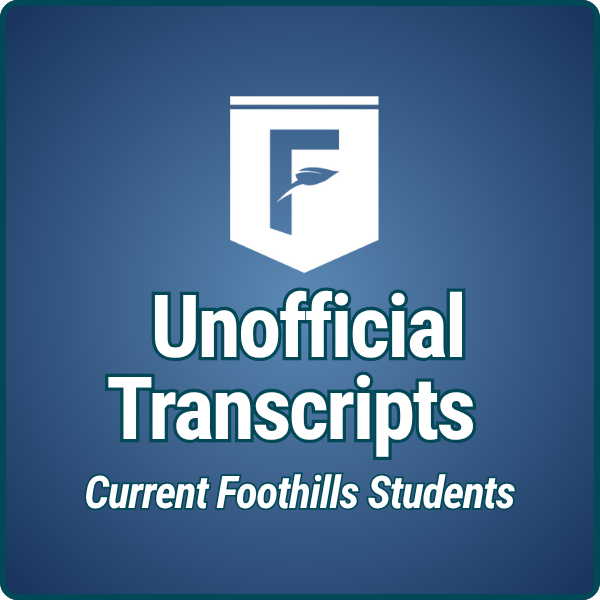 Unofficial Transcripts Current Foothills Students